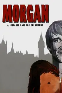 Poster to the movie "Morgan: A Suitable Case for Treatment" #997075