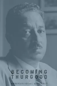 Poster to the movie "Becoming Thurgood: America