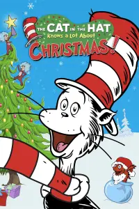 Poster to the movie "The Cat in the Hat Knows a Lot About Christmas!" #1132496