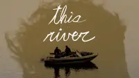 Backdrop to the movie "this river" #749312