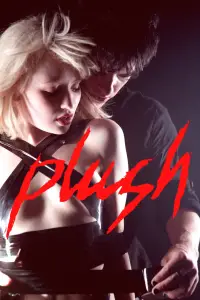 Poster to the movie "Plush" #1106721