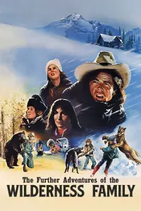 Poster to the movie "Adventures of the Wilderness Family 2" #1103792