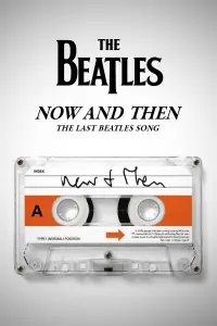 Poster to the movie "Now and Then - The Last Beatles Song" #1145205