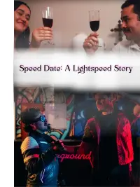 Poster to the movie "Speed Date: A Lightspeed Story" #749040