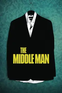 Poster to the movie "The Middle Man" #992368