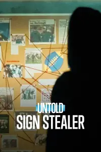 Poster to the movie "Untold: Sign Stealer" #932164