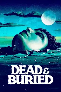 Poster to the movie "Dead & Buried" #978892