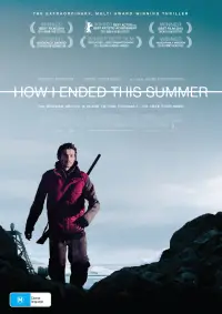 Poster to the movie "How I Ended This Summer" #1093827