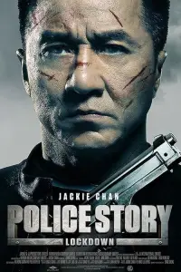 Poster to the movie "Police Story: Lockdown" #999428
