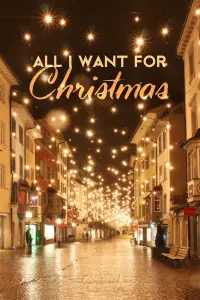 Poster to the movie "All I Want for Christmas" #1150879