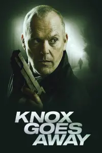 Poster to the movie "Knox Goes Away" #963988