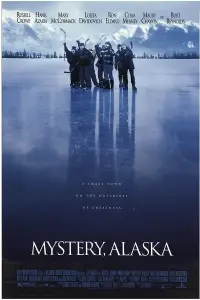 Poster to the movie "Mystery, Alaska" #990987