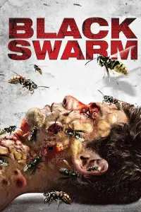 Poster to the movie "Black Swarm" #1082820