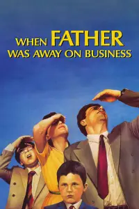 Poster to the movie "When Father Was Away on Business" #1179001