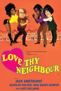 Poster to the movie "Love Thy Neighbour" #1101361