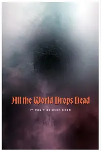 Poster to the movie "All the World Drops Dead" #1202249