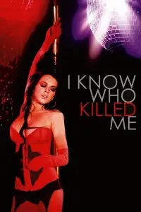 Poster to the movie "I Know Who Killed Me" #967660