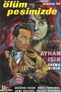 Poster to the movie "Ölüm Peşimizde" #734789