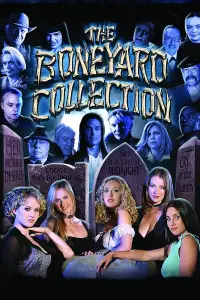 Poster to the movie "The Boneyard Collection" #989895