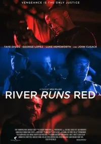 Poster to the movie "River Runs Red" #1023918