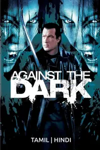 Poster to the movie "Against the Dark" #864052