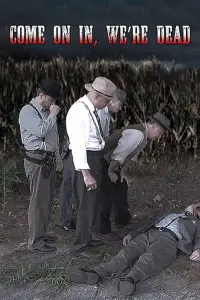 Poster to the movie "Come on In, We