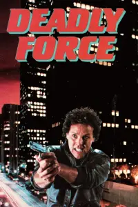 Poster to the movie "Deadly Force" #1060186