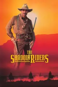 Poster to the movie "The Shadow Riders" #1020202