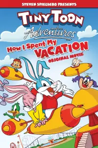 Poster to the movie "Tiny Toon Adventures: How I Spent My Vacation" #1137269