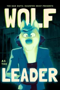 Poster to the movie "The Bad Guys: Haunted Heist" #1026241