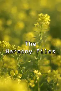 Poster to the movie "The Harmony Files" #1150986