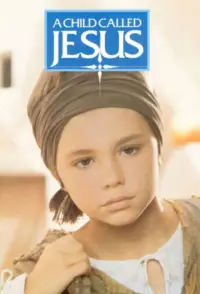 Poster to the movie "A Child Called Jesus" #1127763
