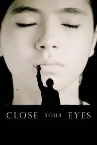 Poster to the movie "Close Your Eyes" #966066
