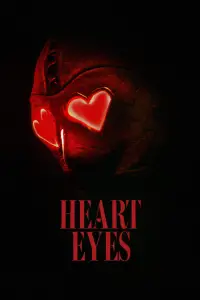 Poster to the movie "Heart Eyes" #927977