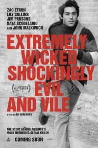 Poster to the movie "Extremely Wicked, Shockingly Evil and Vile" #1025727