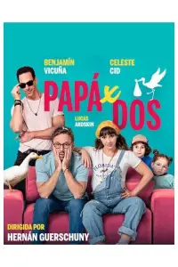 Poster to the movie "Papá x dos" #1005818