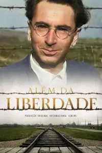 Poster to the movie "Beyond Freedom — The Life of Viktor Frankl" #896547