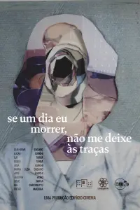Poster to the movie "se um dia eu morrer, não me deixe às traças" #804774