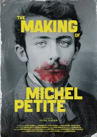 Poster to the movie "The Making of Michel Petite" #1007039