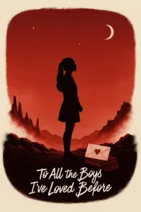 Poster to the movie "To All the Boys I