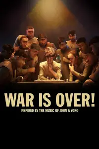 Poster to the movie "WAR IS OVER! Inspired by the Music of John & Yoko" #1130954