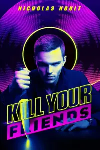 Poster to the movie "Kill Your Friends" #1167219