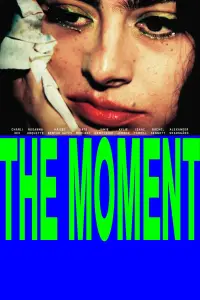 Poster to the movie "The Moment" #1065344