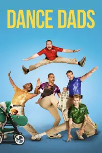 Poster to the movie "Dance Dads" #1160668
