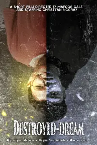 Poster to the movie "Destroyed-Dream" #821817