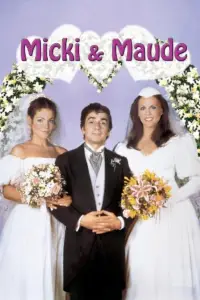 Poster to the movie "Micki + Maude" #1058154
