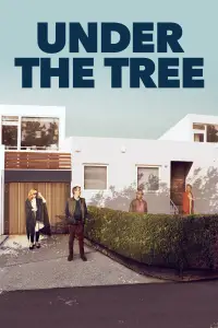Poster to the movie "Under the Tree" #1141620