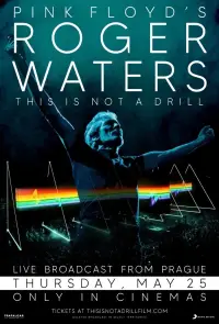 Poster to the movie "Roger Waters: This Is Not a Drill — Live from Prague" #1152490
