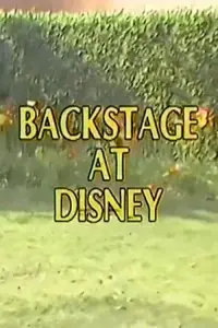 Poster to the movie "Backstage at Disney" #1165032