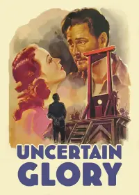 Poster to the movie "Uncertain Glory" #1070492